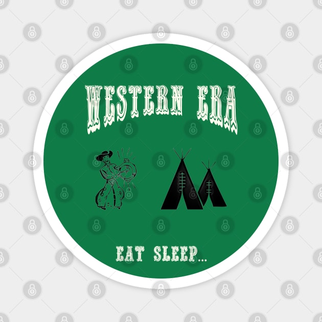 Western Era - Eat Sleep Magnet by The Black Panther